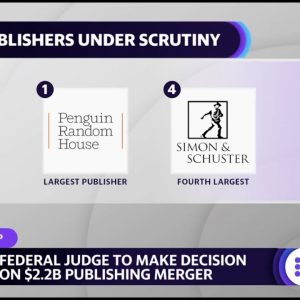 Penguin Random House, Simon & Schuster face scrutiny over $2.2 billion publishing merger