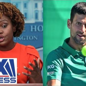 Peter Doocy grills White House over Djokovic travel restriction hypocrisy