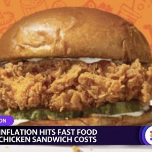 Fast food chicken sandwich prices rise amid inflation