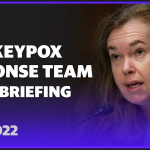 LIVE: White House Monkeypox Response Team Press Briefing