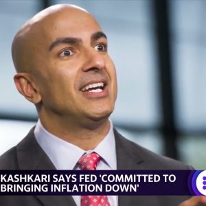 Inflation: The Federal Reserve ‘has its own work to do,’ Fed’s Kashkari says
