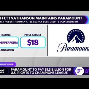 Paramount stock valuation ‘coming back to some reality’: Analyst