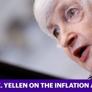 Sec. Yellen on the Inflation Reduction Act and the Fed