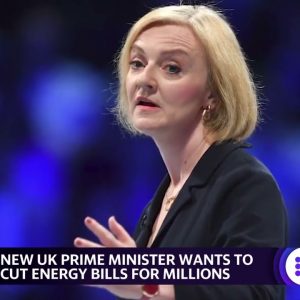 New UK Prime Minister Liz Truss aims to offset rising prices in energy bills