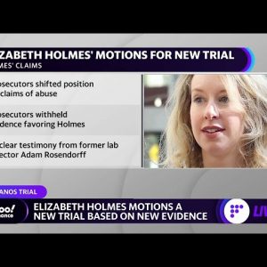 Theranos founder Elizabeth Holmes motions for new trial