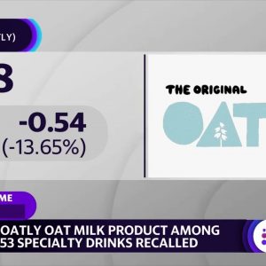 Oatly barista oat milk among 53 specialty beverages recalled