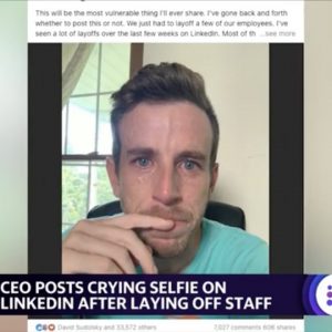 The CEO that laid off his staff then posted a selfie of himself crying